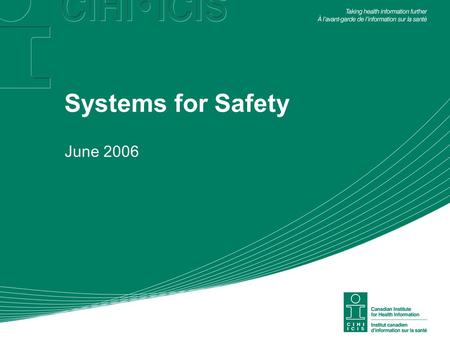 Systems for Safety June 2006. Much has Been Done … Trend in Age-Adjusted 30-Day In-Hospital Death Rate Excludes NL, QC, BC.