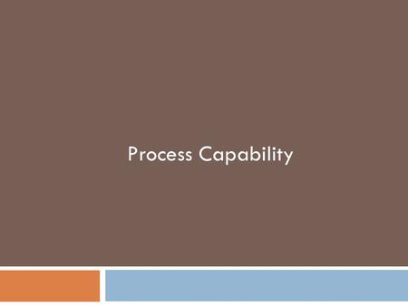 Process Capability.