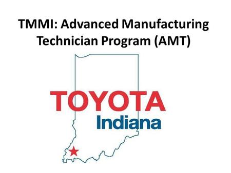 TMMI: Advanced Manufacturing Technician Program (AMT)