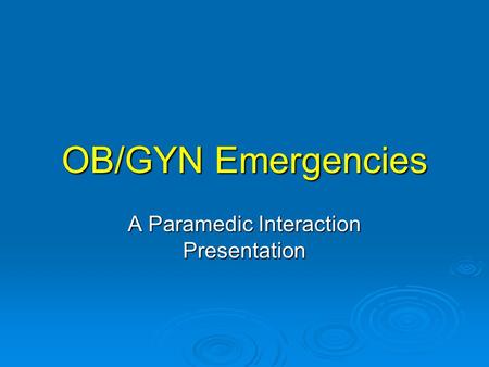 A Paramedic Interaction Presentation