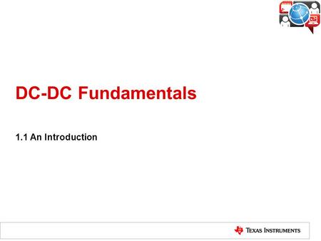 DC-DC Fundamentals 1.1 An Introduction