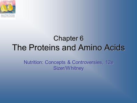 Chapter 6 The Proteins and Amino Acids