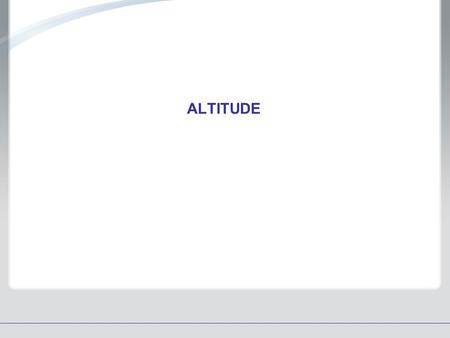 ALTITUDE. DISCLAIMER Boston Scientific Education and Presentation Resources Boston Scientific develops, manufactures and markets a broad array of products.