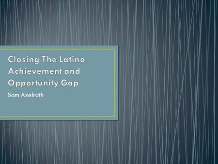 Sam Axelrath. Latinos or Hispanics are the fastest-growing minority group in the United States. More than 1... of every two people added to the nation's.