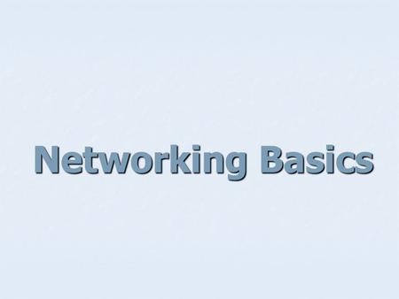 Networking Basics. The Hardware Side of Networking A network is two or more computers that have been connected for the purposes of exchanging data and.