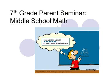 7th Grade Parent Seminar: Middle School Math