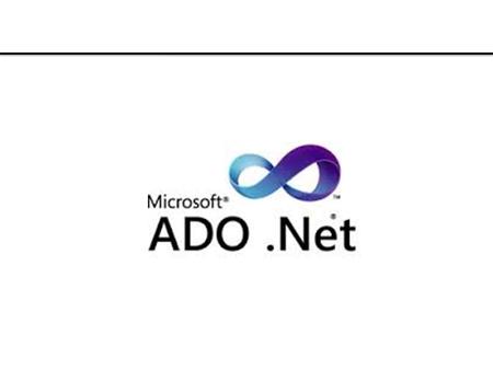Objective In this session we will discuss about : What is ADO. NET ?