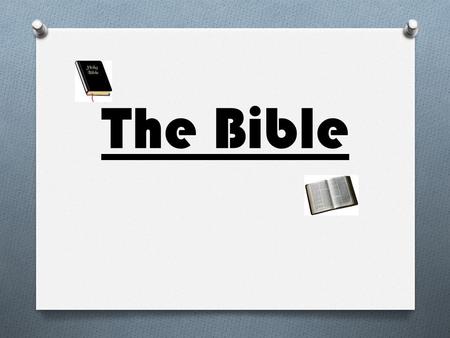 The Bible. The Bible is the most popular selling book in the world. We refer to the stories in the Bible as SCRIPTURE There are approximately 773,692.