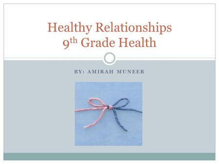 Healthy Relationships 9th Grade Health