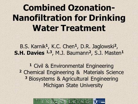 Combined Ozonation-Nanofiltration for Drinking Water Treatment B. S