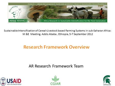 Sustainable Intensification of Cereal-Livestock based Farming Systems in sub-Saharan Africa: M &E Meeting, Addis Ababa, Ethiopia, 5-7 September 2012.