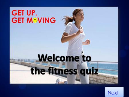 Next. What is GUGM about? The campaign Get Up Get Moving is aimed to help people to take more interest in their health. It is targeted for teenagers who.
