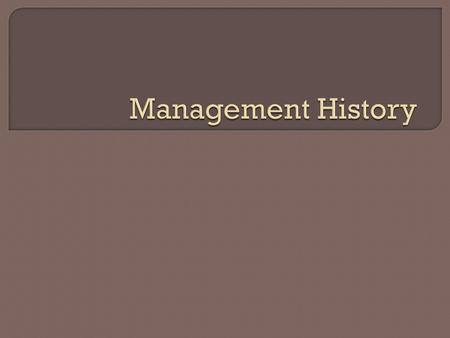 Management History.