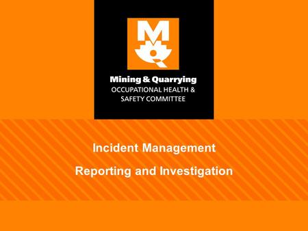 Incident Management Reporting and Investigation