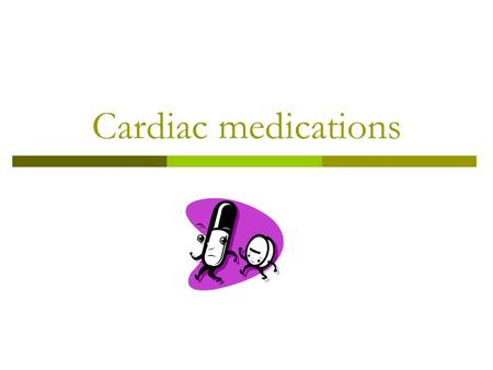 Cardiac medications. Anticoagulants  Commonly prescribed include: Dalteparin (Fragmin), Danaparoid (Orgaran), Enoxaparin (Lovenox), Heparin (various),