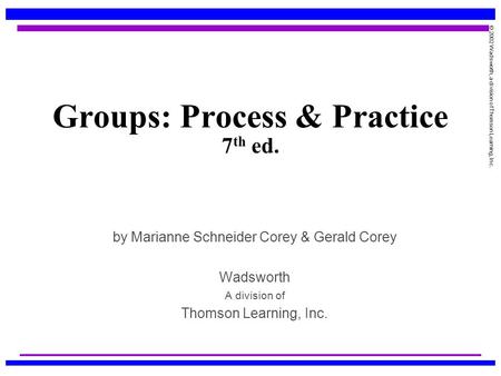 Groups: Process & Practice 7th ed.