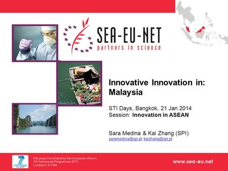 Www.sea-eu.net Title of Presentation Subtitle/other information 1 EU-ASEAN S&T cooperation to jointly tackle societal challenges Innovative Innovation.