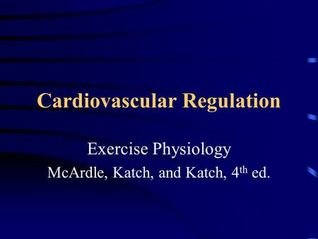 Cardiovascular Regulation