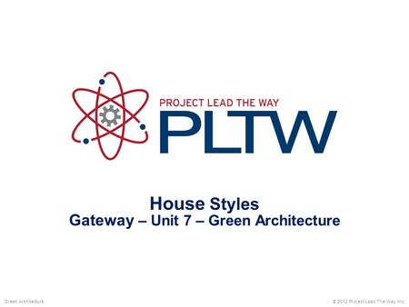 Gateway – Unit 7 – Green Architecture