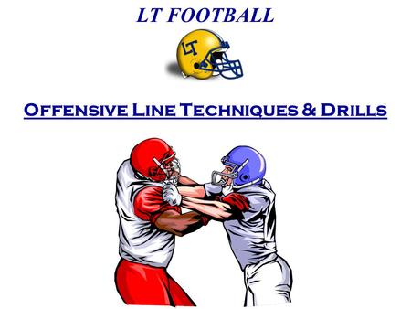 Offensive Line Techniques & Drills
