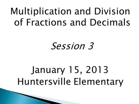 Multiplication and Division of Fractions and Decimals