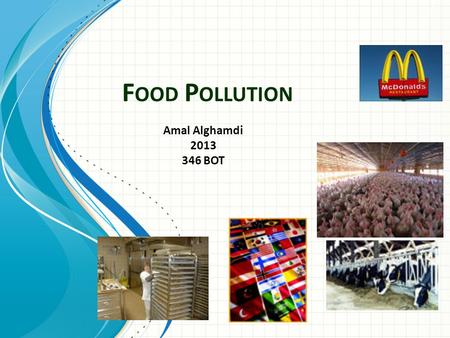 Food Pollution Amal Alghamdi BOT