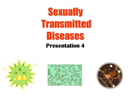 Sexually Transmitted Diseases Presentation 4