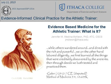 Evidence Based Medicine for the Athletic Trainer: What is It?