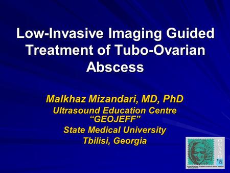 Low-Invasive Imaging Guided Treatment of Tubo-Ovarian Abscess