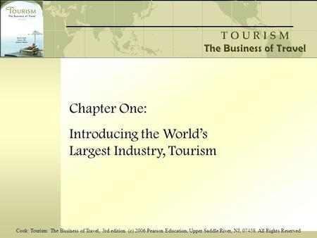 Introducing the World’s Largest Industry, Tourism