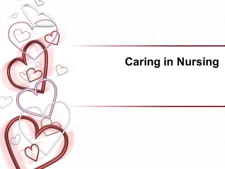 Caring in Nursing.