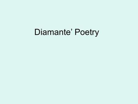 Diamante’ Poetry.