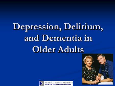 Depression, Delirium, and Dementia in Older Adults.