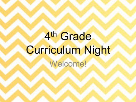 4th Grade Curriculum Night