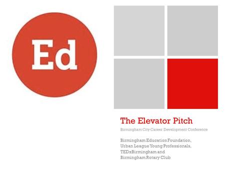 The Elevator Pitch Birmingham Education Foundation,