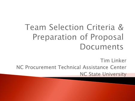 Tim Linker NC Procurement Technical Assistance Center NC State University.