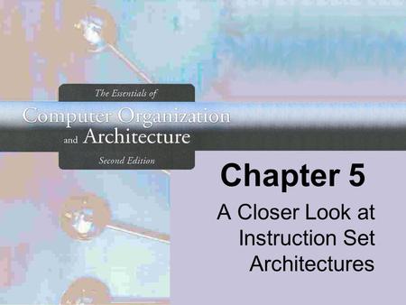 A Closer Look at Instruction Set Architectures