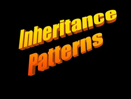Inheritance Patterns.