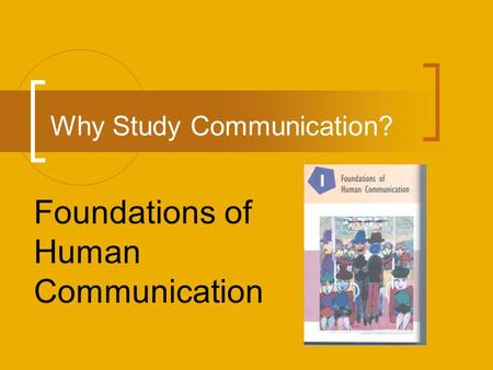 Why Study Communication?
