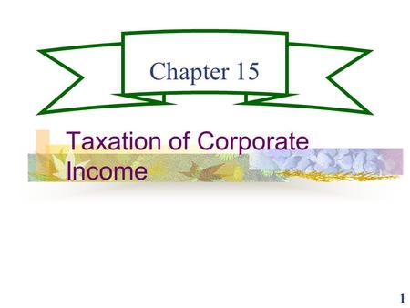 Taxation of Corporate Income