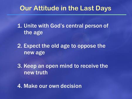 Our Attitude in the Last Days
