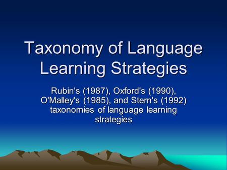Taxonomy of Language Learning Strategies