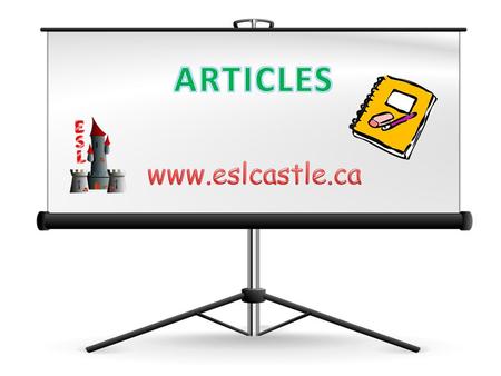 ARTICLES www.eslcastle.ca.