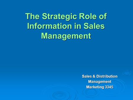The Strategic Role of Information in Sales Management