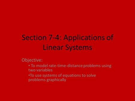 Section 7-4: Applications of Linear Systems