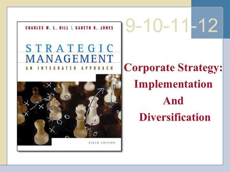 9-10-11-12 Corporate Strategy: Implementation And Diversification.