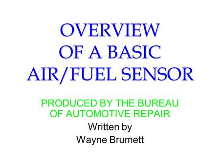 OVERVIEW OF A BASIC AIR/FUEL SENSOR