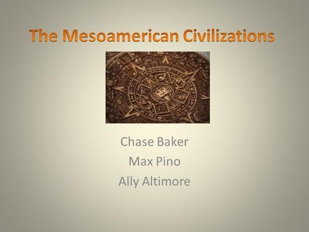 The Mesoamerican Civilizations