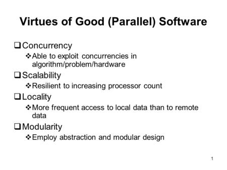 Virtues of Good (Parallel) Software