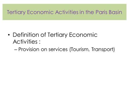 Tertiary Economic Activities in the Paris Basin